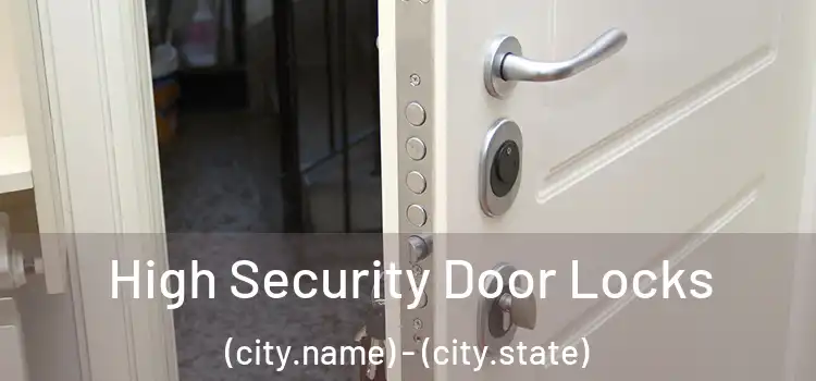  High Security Door Locks (city.name) - (city.state)